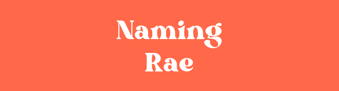 Naming Rae